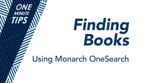 Thumbnail for Finding Books Using Monarch OneSearch