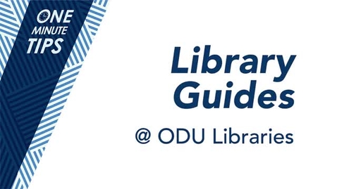 Thumbnail for entry Library Guides @ The ODU Libraries