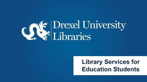 Thumbnail for Library Services for Education Students