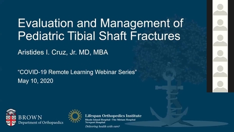 Thumbnail for entry Evaluation and Management of Pediatric Tibial Shaft Fractures