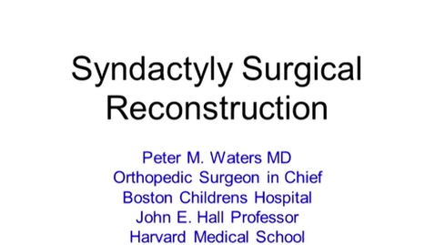 Thumbnail for Syndactyly Surgical Reconstruction