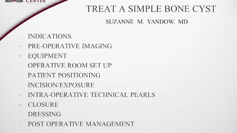 Thumbnail for Treat a Simple Bone Cyst