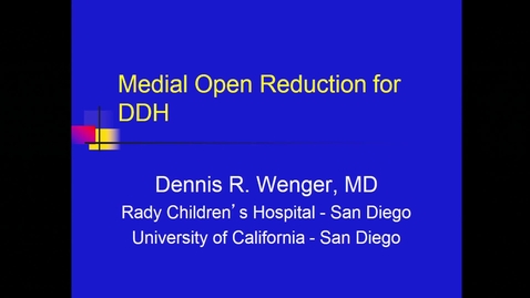 Thumbnail for Medial Open Reduction for DDH
