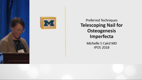 Thumbnail for entry Telescoping Nail for Osteogenesis Imperfecta