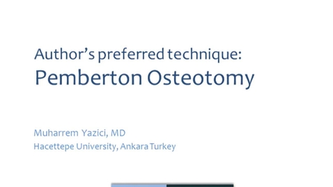 Thumbnail for Pemberton Osteotomy