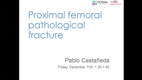 Thumbnail for entry Proximal Femoral Pathological Fracture