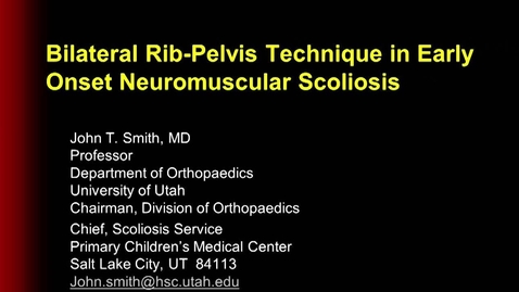 Thumbnail for Bilateral Rib-Pelvis Technique in Early Onset Neuromuscular Scoliosis