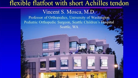 Thumbnail for Calcaneal Lengthening Osteotomy for Flexible Flatfoot
