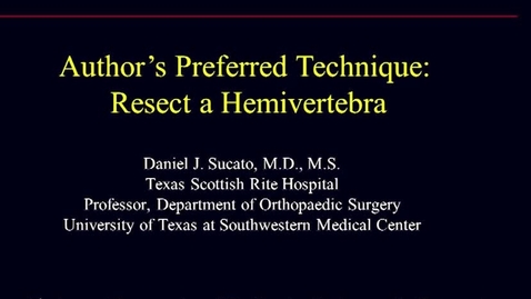 Thumbnail for Resect a Hemivertebra