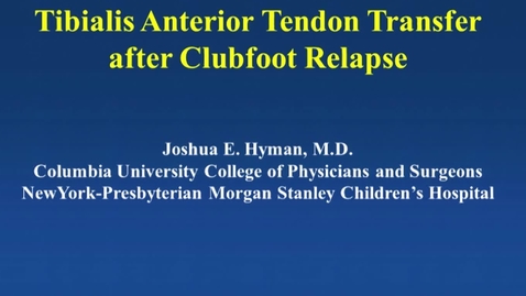Thumbnail for entry Tibialis Anterior Tendon Transfer After Clubfoot Relapse
