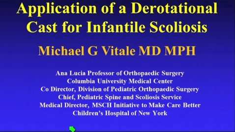 Thumbnail for entry Application of a Derotational Cast for Infantile Scoliosis