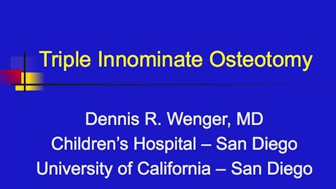 Thumbnail for entry Triple Innominate Osteotomy