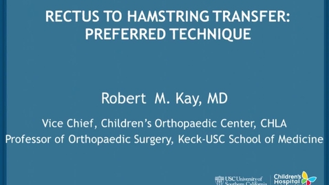 Thumbnail for Rectus to Hamstring Transfer