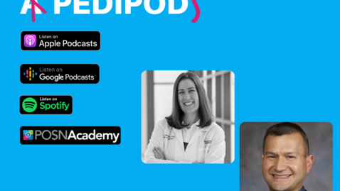 Thumbnail for Interview with PediPods: Drs. Julie &amp; Quincy Samora