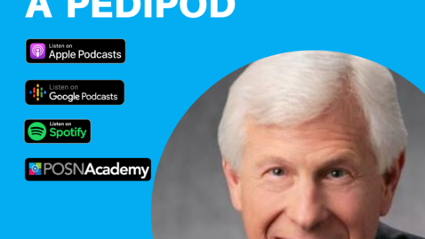 Thumbnail for entry Interview with a Pedipod: Stuart Weinstein, MD - July 2021