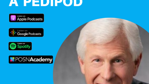 Thumbnail for Interview with a Pedipod: Stuart Weinstein, MD - July 2021