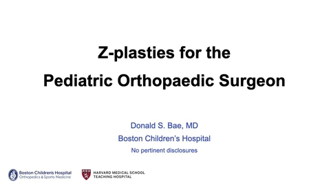 Thumbnail for entry Z-plasties for the Pediatric Orthopaedic Surgeon