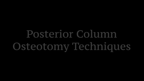 Thumbnail for Master's Techniques Posterior Column Osteotomies for Pediatric Spine Deformity