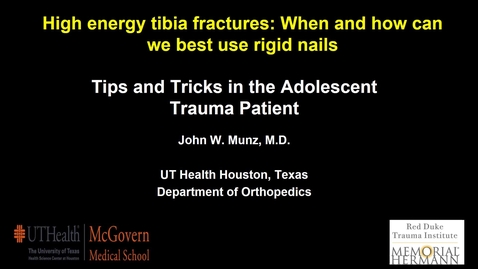 Thumbnail for High Energy Tibia Fractures: When and How Can We Best Use Rigid Nails?