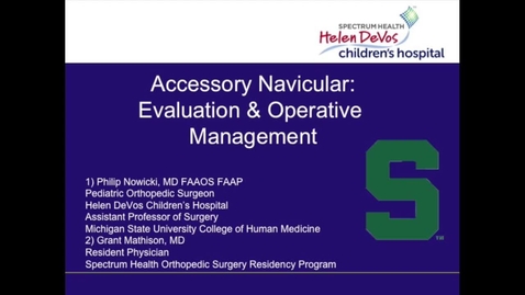 Thumbnail for entry Accessory Navicular: Evaluation and Operative Management