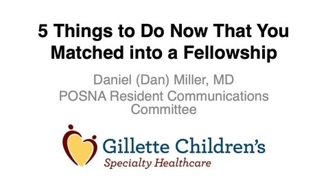 Thumbnail for entry Resident Review: 5 Things to Do Now that You've Matched into a Fellowship