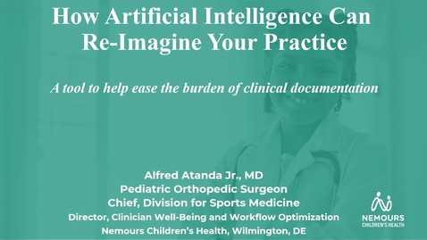 Thumbnail for 5. How AI Can Re-Imagine Your Musculoskeletal Practice - Artificial Intelligence and the Pediatric Orthopaedic Surgeon