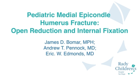 Thumbnail for entry Video Abstract 3: Pediatric Medial Epicondyle Humerus Fractures: Open Reduction and Internal Fixation