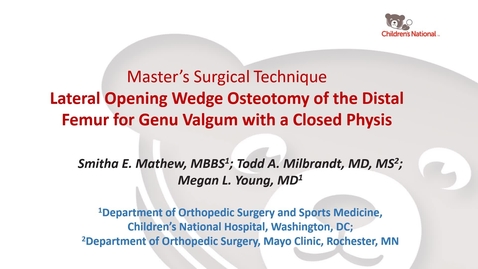 Thumbnail for Lateral Opening Wedge Osteotomy of the Distal Femur for Genu Valgum 