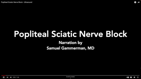 Thumbnail for Ultrasound Guided Popliteal Sciatic Block