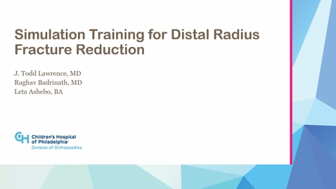 Thumbnail for entry Simulation Training for Distal Radius Fracture Reduction