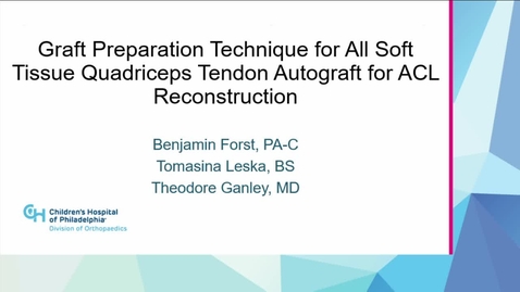 Thumbnail for Video Abstract 2: Graft Preparation Technique for All Soft Tissue Quadriceps Tendon Autograft for ACL Reconstruction