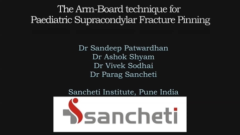 Thumbnail for Video Abstract 17: Armboard Technique for Reduction Pinning Paediatric Supracondylar Fractures