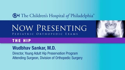 Thumbnail for entry Hip Pediatric Orthopedic Exam