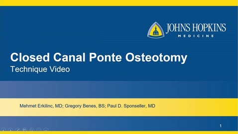 Thumbnail for Closed Canal Ponte Osteotomy - Technique Video