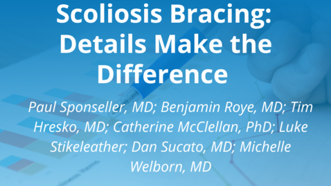 Thumbnail for Scoliosis Bracing:  Details Make the Difference 