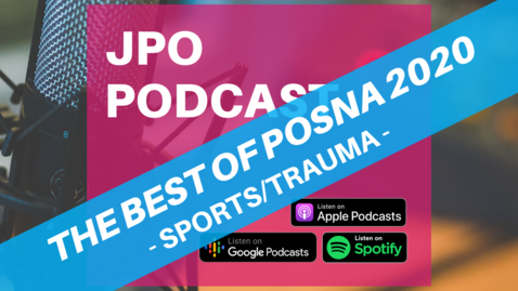 Thumbnail for entry The Best of POSNA 2020: Sports/Trauma