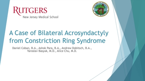 Thumbnail for entry Video Abstract 12: A Case of Bilateral Acrosyndactyly from Constriction Ring Syndrome