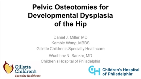 Thumbnail for Pelvic Osteotomies for Developmental Dysplasia of the Hip 