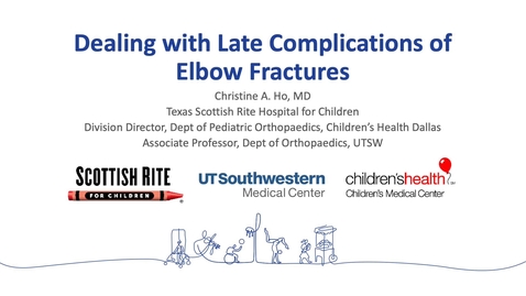 Thumbnail for Treating Complications of Elbow Fractures