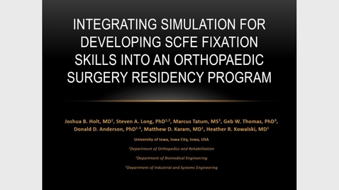 Thumbnail for entry Integrating Simulation for Developing SCFE Fixation Skills into an Orthopaedic Surgery Residency Program