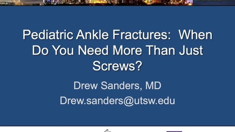 Thumbnail for Ankle Fractures: When Does it Need More Than Just Screws?