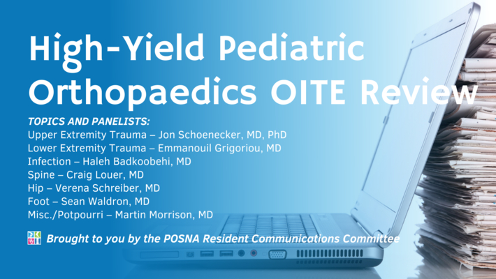 High Yield Pediatric Orthopaedics for the OITE