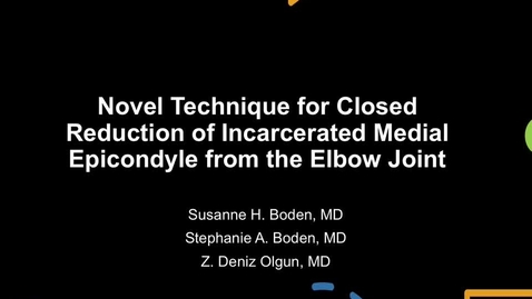 Thumbnail for Closed Reduction Technique for Incarcerated Intra-articular Medial Epicondyle Fracture