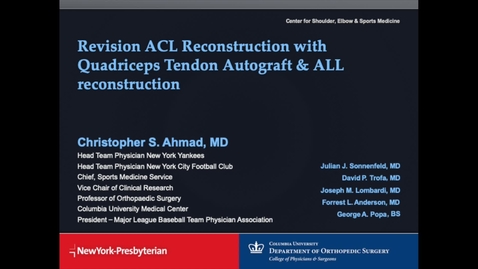 Thumbnail for entry Revision ACL Reconstruction with Quadriceps Tendon Autograft &amp; Anterolateral Ligament Reconstruction in a Pediatric Patient