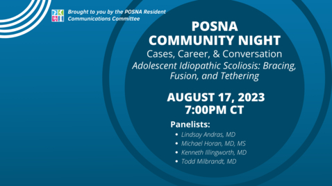 Thumbnail for POSNA Community Night Webinar - AIS: Bracing, Fusion, and Tethering