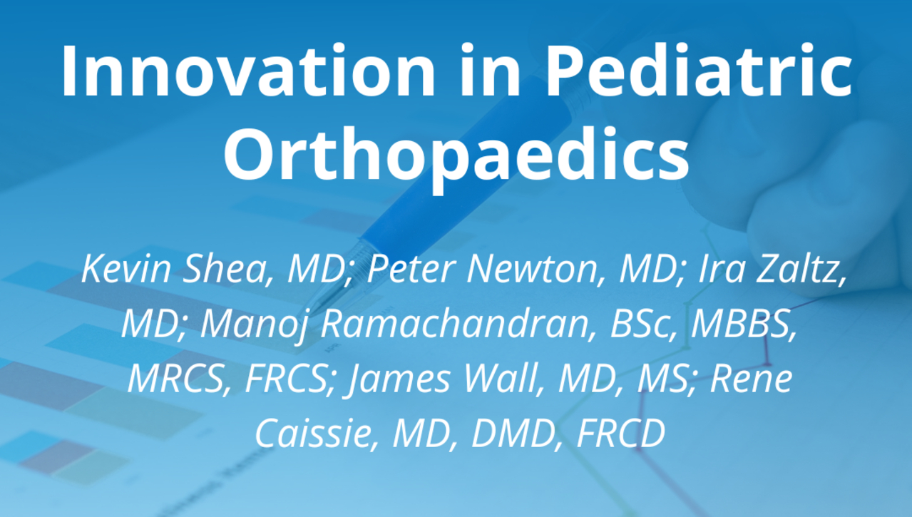 Innovation in Pediatric Orthopaedics