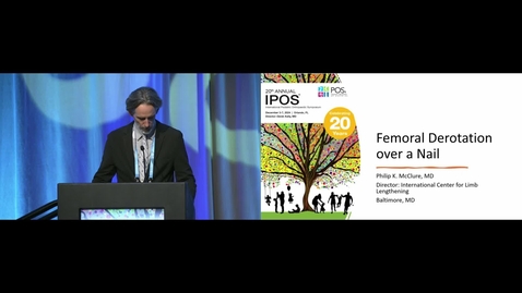 Thumbnail for IPOS® 2024: Derotational Femoral Osteotomy Over a Nail