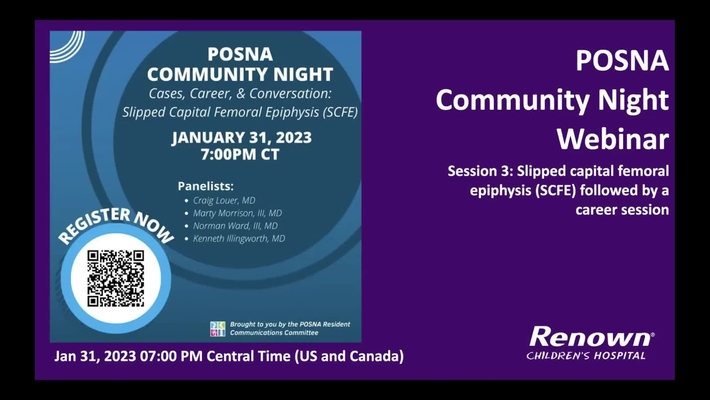 POSNA Community Night: Cases, Career, &amp; Conversation: Slipped Capital Femoral Epiphysis (SCFE)