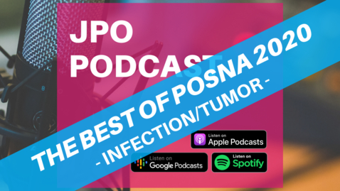 Thumbnail for The Best of POSNA 2020: Infection/Tumor