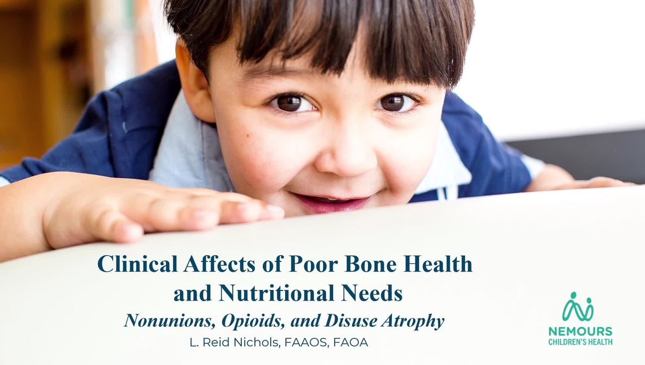 3. Clinical Affects of Poor Bone Health and Nutrional Needs